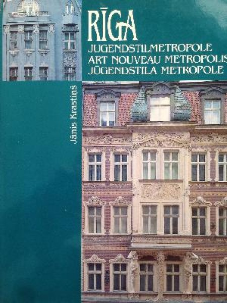 Rīga - jūgenstila metropole