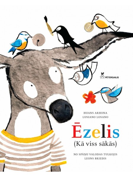 Ēzelis. Kā viss sākās