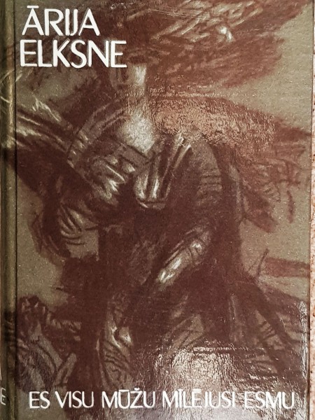 Es visu mūžu mīlējusi esmu