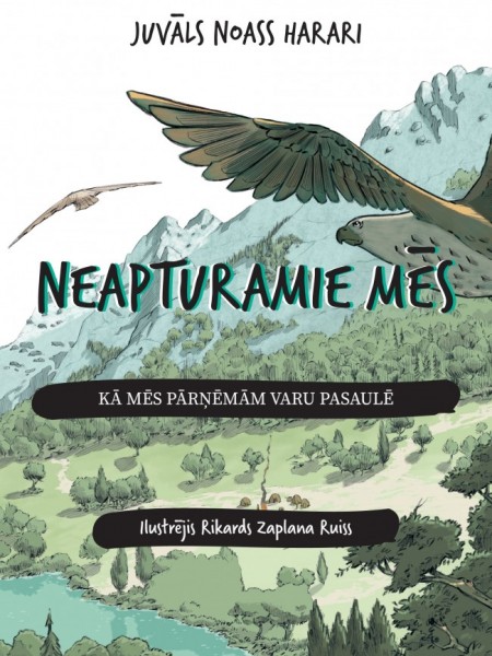 Neapturamie mēs