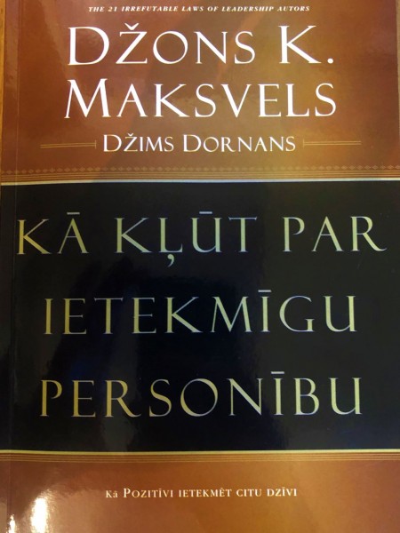 KĀ KĻŪT PAR IETEKMĪGU PERSONĪBU