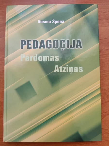 Pedagoģija.Pārdomas.Atziņas