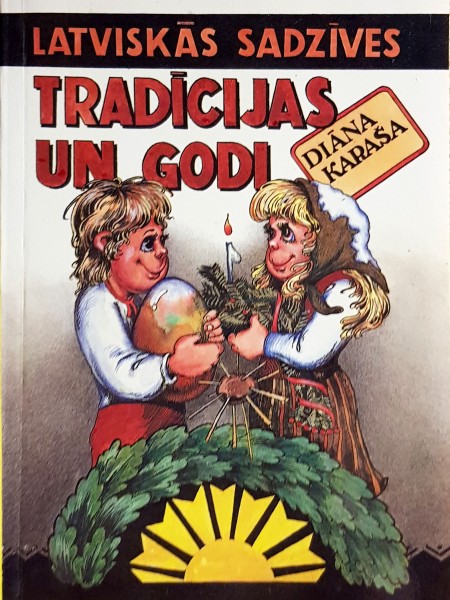 Latviskās sadzīves tradīcijas