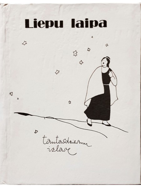 Liepu laipa. Tautasdziesmu izlase.