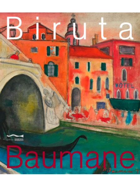 Biruta Baumane. Glezniecība