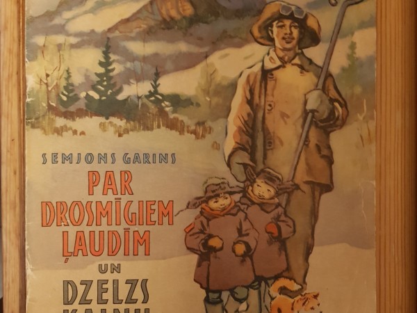 Par drosmīgiem ļaudīm un dzelzs kalnu