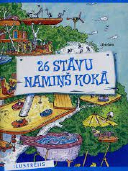 26 stāvu namiņš kokā