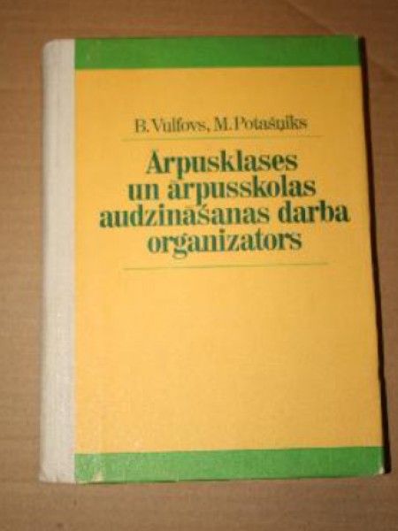 Ārpusklases un ārpusskolas audzināšanas darba organizators