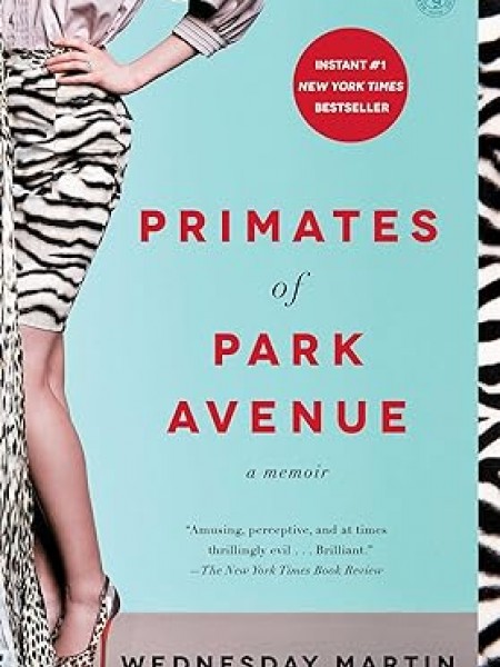 Primates of Park Avenue: A Memoir