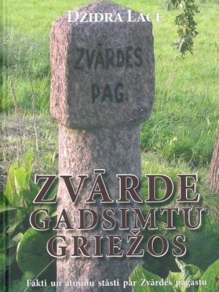 Zvārde gadsimtu griežos
