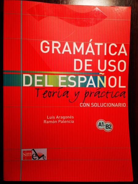 Spanish grammar: theory and practice A1-B2 (lessons, practical exercises and answers)
