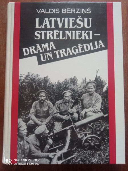 Latviešu strēlnieki - drāma un traģēdija