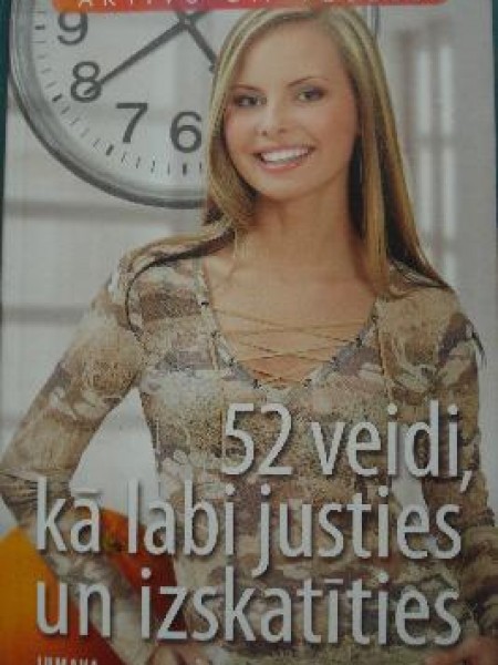 52 veidi, kā labi justies un izskatīties