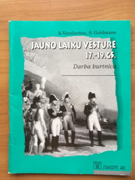 Jauno laiku vēsture 17.-19.gs. Darba burtnīca