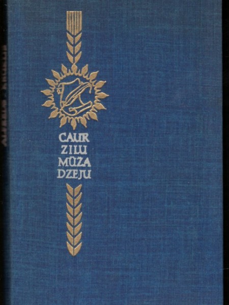 Caur zilu mūža dzeju