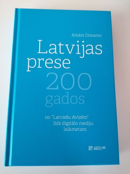 Latvijas prese 200 gados: no 