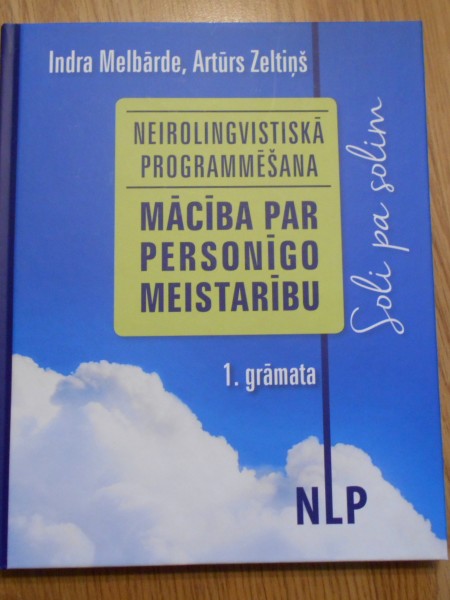 Neirolingvistiskā programmēšana. 1. grāmata.
