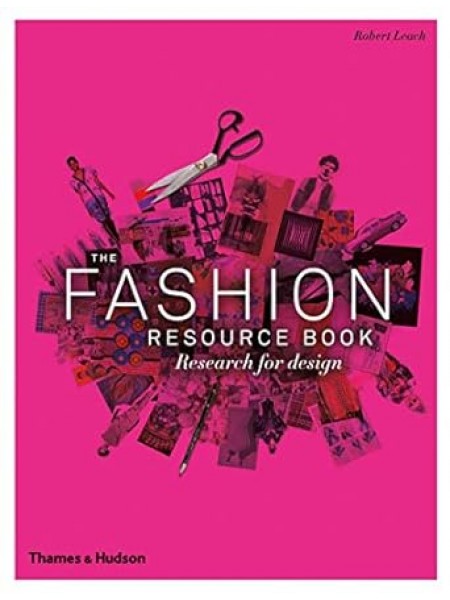 The Fashion Resource Book: Research for Design