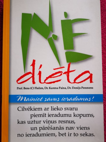 NEdiēta: mainiet savus ieradumus!