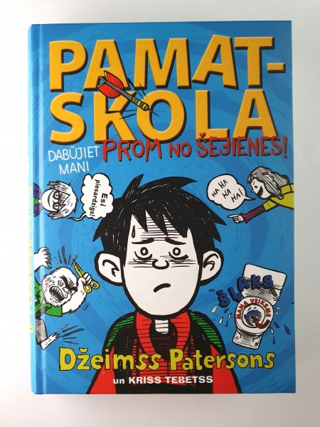 Pamatskola. Dabūjiet mani prom no šejienes