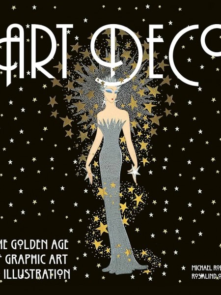 Art Deco: The Golden Age of Graphic Art & Illustration