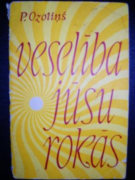 Veselība jūsu rokās