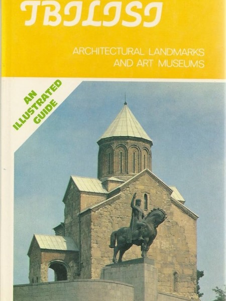 Tbilisi: Architectural Landmarks and Art Museums: Tsitsishvili, Irakli