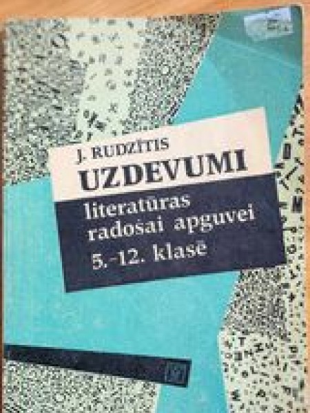 Uzdevumi literatūras radošai apguvei 5.-12. klasē