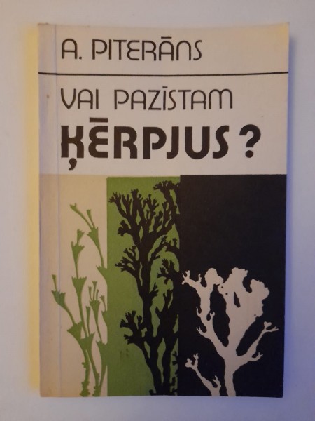 Vai pazīstam ķērpjus?