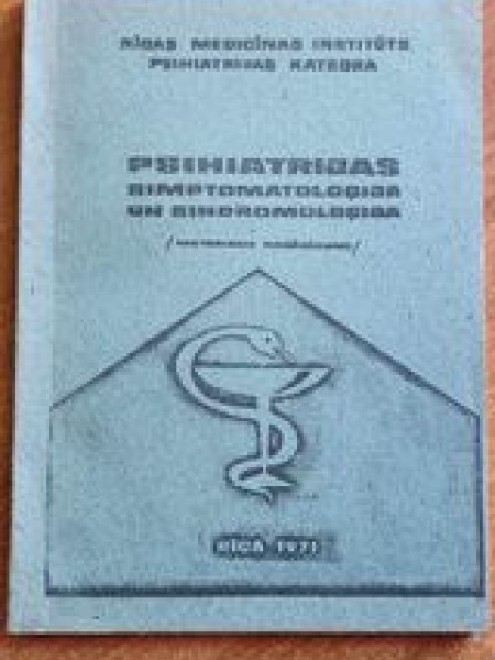 Psihiatrijas simptomatoloģija un sindromoloģija