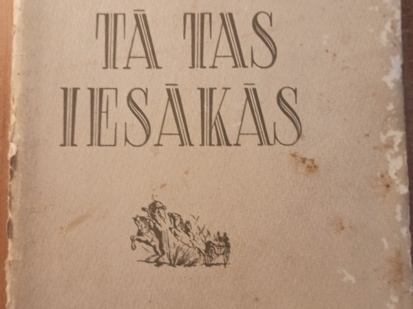 Tā tas iesākās
