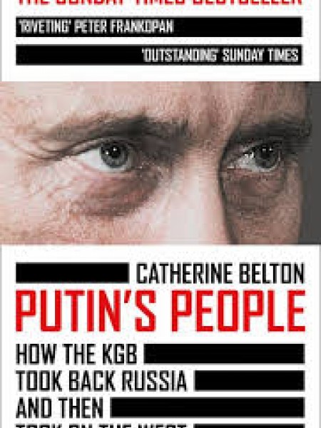Putin's People: How the KGB Took Back Russia and Then Took on the West