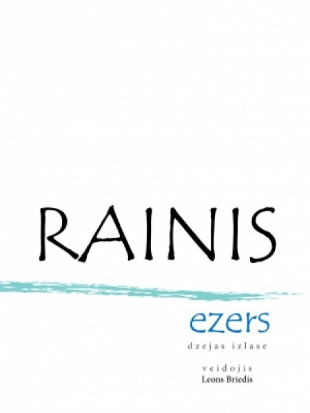 Rainis. EZERS.