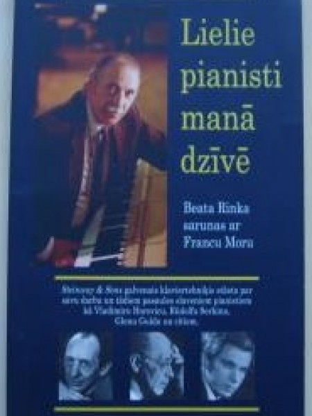 Lielie pianisti manā dzīvē