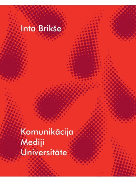 Komunikācija. Mediji. Universitāte