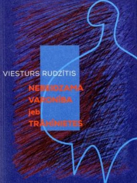 Nebeidzama varonība, jeb, Trāhīnietes