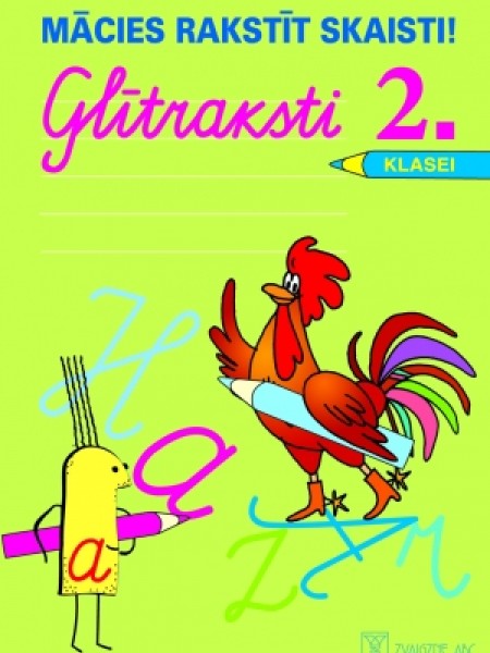 Mācies rakstīt skaisti! Glītraksti 2. klasei