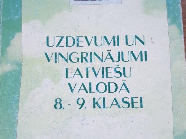 Uzdevumi un vingrinājumi latviešu valodā 8.-9.klasei