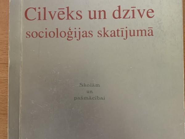 Cilvēks un dzīve socioloģijas skatījumā