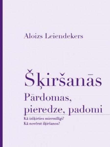 Šķiršanās. Pārdomas, pieredze, padomi