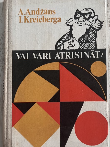 Vai vari atrisināt?