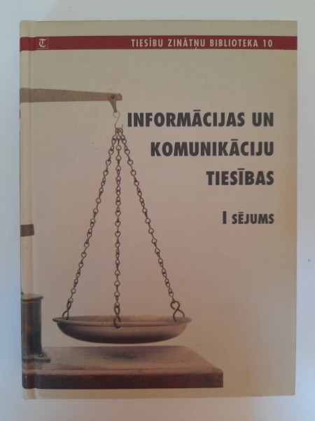 Informācijas un komunikācijas tiesības I sējums