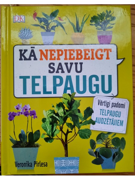 Kā nepiebeigt savu telpaugu