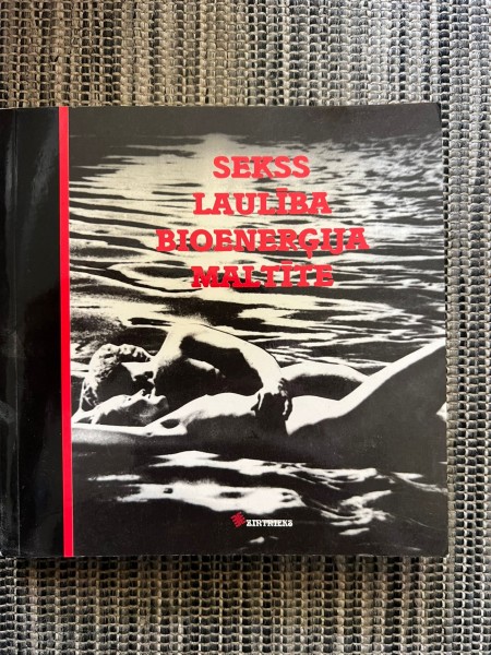 Sekss, laulība, bioenerģija, maltīte