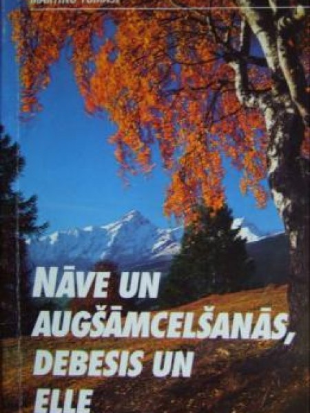 Nāve un augšāmcelšanās, debesis un elle