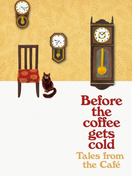 Before the Coffee Gets Cold: Tales from the Café
