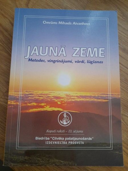 Jaunā zeme - Metodes, vingrinājumi, vārdi, lūgšanas