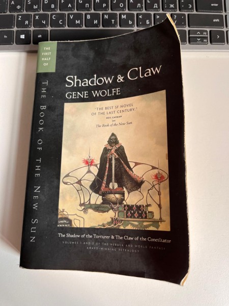 Shadow & Claw: The First Half of the Book of the New Sun : The Shadow of the Torturer/the Claw of th
