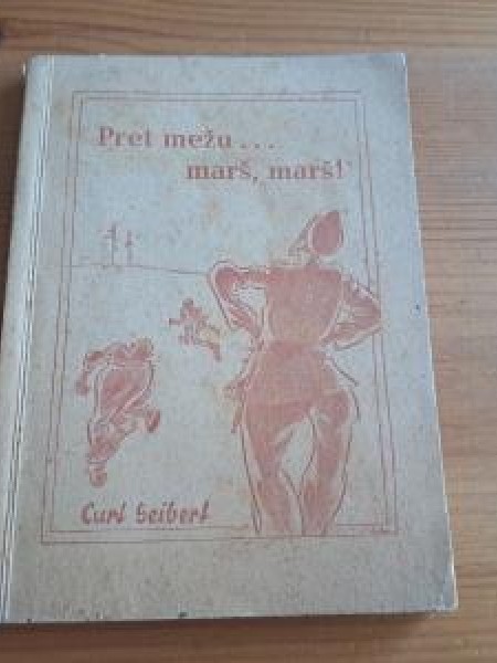 Pret mežu... marš, marš!/Humors kaujas tērpā no veciem un jauniem laikiem