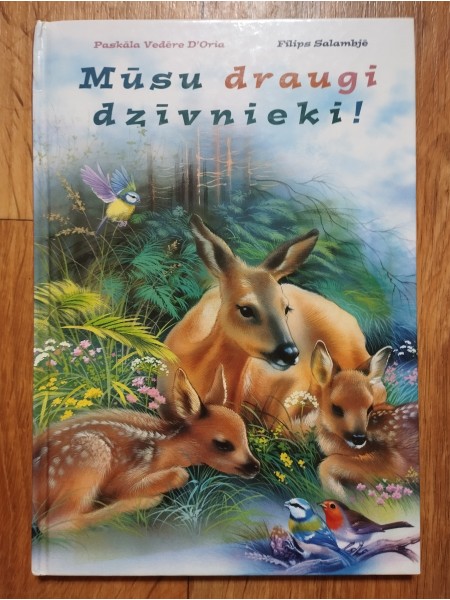 Mūsu draugi dzīvnieki!